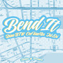 Bend It (Belles of Bounce) [Explicit]