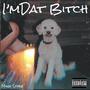 I'mDat ***** (Explicit)