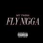 Fly Nigga (Explicit)