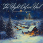 The Night Before Noel: Gentle Christmas Melodies