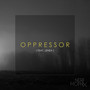 Oppressor (feat. Lenea)