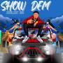 Show Dem (Explicit)