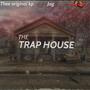 The Trap House (Explicit)
