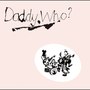 Daddy Who? Daddy Cool (40th Anniversary Edition)