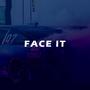 FACE IT (Explicit)