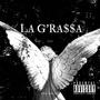 La Gra$a (Explicit)