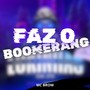 FAZ O BOOMERANG (Explicit)