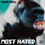 Most Hated (Explicit)