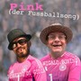 Pink (der Fussballsong)