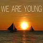 We Are Young