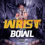 Wrist In Bowl (Explicit)