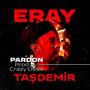 pardon (feat. crazy ossıe) [Explicit]