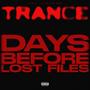 Trance :Days Before LF (Explicit)