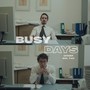 Busy Days (Explicit)