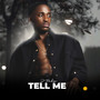 Tell Me
