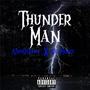 Thunder Man (feat. Sig Money) [Explicit]