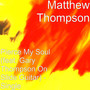Pierce My Soul (feat. Gary Thompson on Slide Guitar)