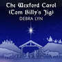 The Wexford Carol (Tom Billy's Jig)