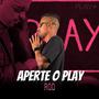 Aperte o Play (Explicit)