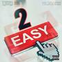 2 Easy (feat. FA Meech) [Explicit]