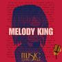 MELODY KING (Explicit)