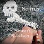 No Trust (Explicit)