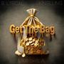 Get The Bag (feat. KingLung & B. Lyrical) [Explicit]