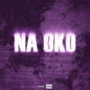 Na oko (Explicit)