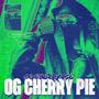 OG CHERRY PIE (Explicit)