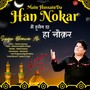 Main Hussain Da Han Nokar