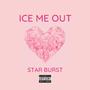 Ice Me Out (Explicit)