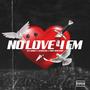 No Love 4 Em (feat. Semiserg & Tone Montana) [Explicit]