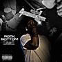 Rock Bottom (feat. HB Lultay & #Dre West Oakland) [Explicit]