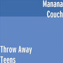 Throw Away Teens