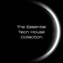 The Essential Tech House Collection