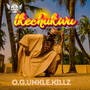 O.G .Unkle.Killz (Explicit)