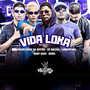 Vida Loka (Explicit)