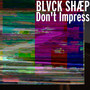 Don't Impress (Explicit)