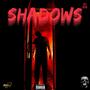 SHADOWS (feat. BIGHEL & JEZZAY) [Explicit]