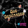 Que Descanses (feat. FIT$)