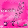 Goodbye (Explicit)