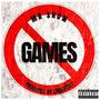 No Games (Explicit)