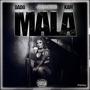 Mala (feat. Kamless, Dado & Huzy) [Prod. Huzy] [Explicit]