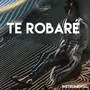 Te Robaré (Instrumental)