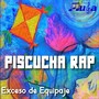 Piscucha Rap