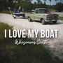 I Love My Boat