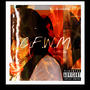 C.F.W.M (Explicit)