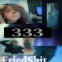 FriedShit (Explicit)