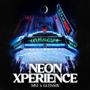 NEON XPERIENCE (Explicit)