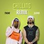 Chilling (feat. Tikhe) [Remix] [Explicit]